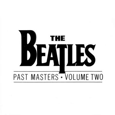 1988. Past Masters Vol.2 (1988, EMI, UK, CDP 7 90044 2) 1988. Past Masters Vol.2 (1988, EMI, UK, CDP 7 90044 2)