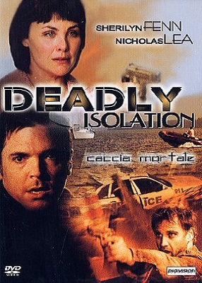 Deadly Isolation - Caccia Mortale (2005) ITALiAN DVDRip.XviD Deadly Isolation - Caccia Mortale (2005) ITALiAN DVDRip.XviD