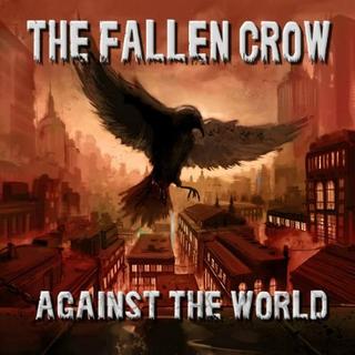 The Fallen Crow - Against The World (2018).mp3 - 320 Kbps