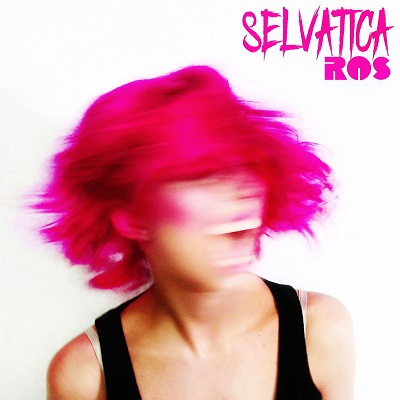 Ros - Selvatica [singolo] (2018) .mp3 - 320 kbps