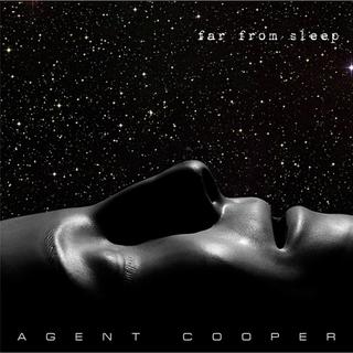 Agent Cooper - Far from Sleep (2014).mp3 - 320 Kbps