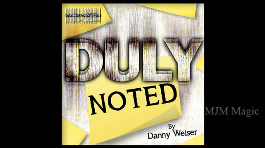 DULY NOTED (Gimmick and Online Instructions) by Danny Weiser - Trick