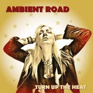 Ambient Road - Turn Up The Heat (2018).mp3 - 320 Kbps