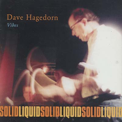 Dave Hagedorn - Solid Liquid (2003) {Hi-Res SACD Rip}