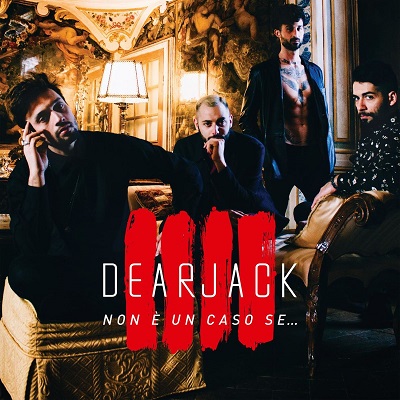 Dear Jack - Non è un caso se... (2018) .mp3 - 320 kbps