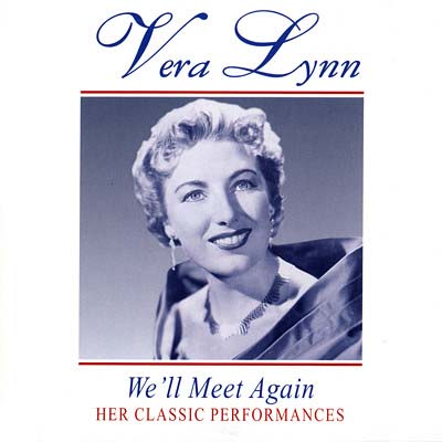Vera Lynn - We'll Meet Again: Her Classic Performances (1997)
