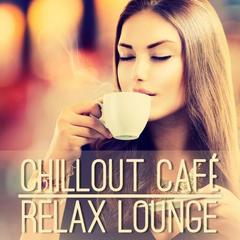 VA - Chillout Cafe: Relax Lounge (2014).mp3-320kbs