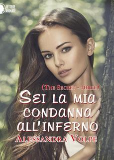 Alessandra Volpe - Sei la mia condanna all'inferno (2016)