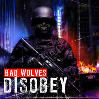 Bad Wolves - Disobey (2018).mp3 - 320 Kbps