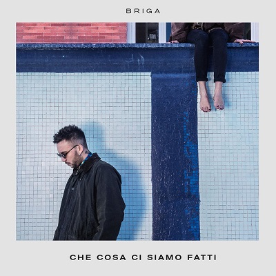 Briga - Che cosa ci siamo fatti (Deluxe Edition) (2018) .mp3 - 320 kbps