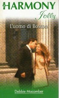 Debbie Macomber - L'uomo di Boston (2005)