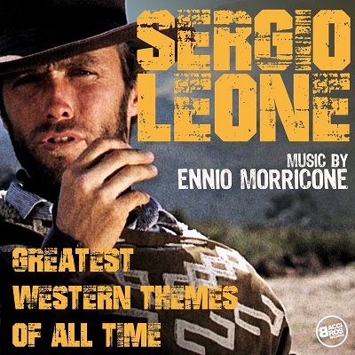 Greatest Western Themes of all Time - Ennio Morricone (2018)