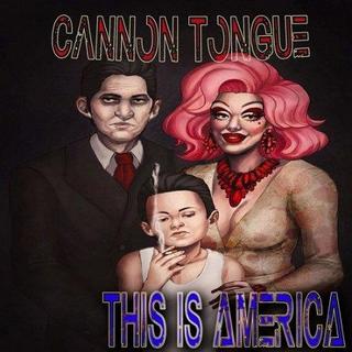 Cannon Tongue - This Is America (2018).mp3 - 320 Kbps