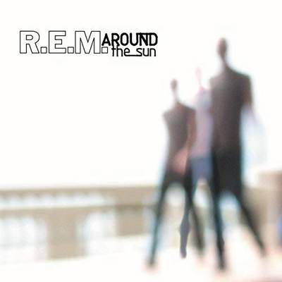 R.E.M. - Around The Sun (2004) [2005, Reissue, DVD-Audio + Hi-Res]