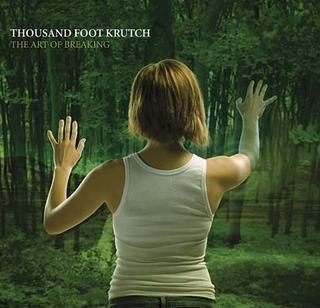 Thousand Foot Krutch - The Art Of Breaking (2005).mp3 - 192 Kbps