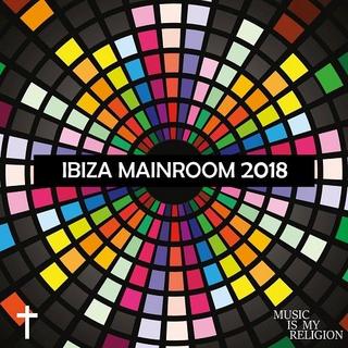 Ibiza Mainroom 2018 (2018) .mp3 - 320 kbps
