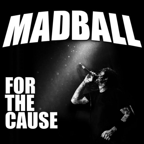 Madball - For The Cause (2018) 320 KBPS