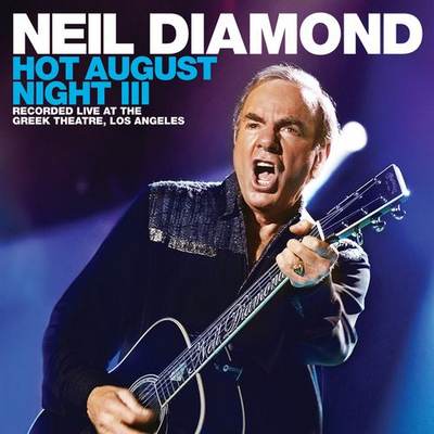 Neil Diamond - Hot August Night III (2018) {WEB}}