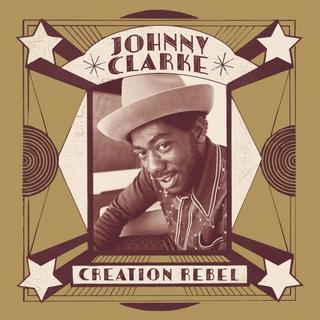 Johnny Clarke -  Creation Rebel [2 CD] (2018) .mp3 - 320 kbps