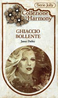 Janet Dailey - Ghiaccio bollente (1982)