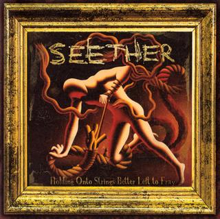 Seether - Holding Onto Strings Better Left To Fray (2011).mp3 - 320 Kbps