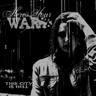 Here's Your War - This City Is Hell (2018).mp3 - 320 Kbps