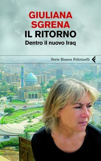 Giuliana Sgrena - Il ritorno. Dentro il nuovo Iraq (2010)