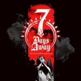 7 Days Away - Death Cannot Seperate (2007).mp3 - 320 Kbps