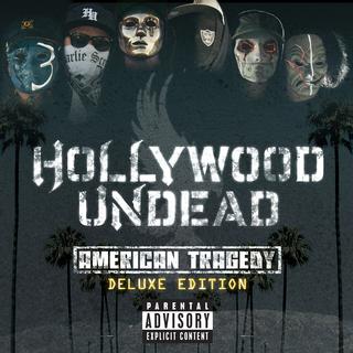 Hollywood Undead - American Tragedy [Deluxe] (2011).mp3 - 320 Kbps