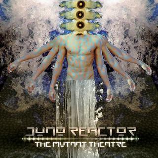 Juno Reactor -  The Mutant Theatre (2018) .mp3 - 320 kbps