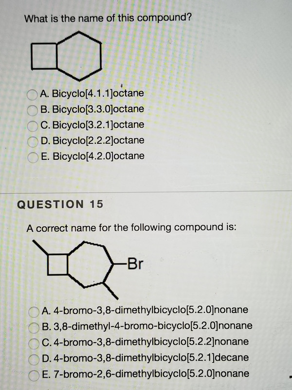 Solved What Is The Name Of This Compound A Bicyclo 4 1 Chegg Com