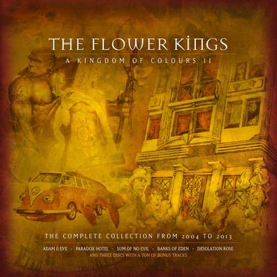 The Flower Kings - A Kingdom Of Colours II: The Complete Collection From 2004 To 2013 (2018) {9CDs Box Set}