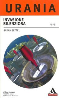 Sarah Zettel - Invasione silenziosa (2006)