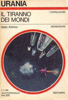 Isaac Asimov - Il tiranno dei mondi (1968)