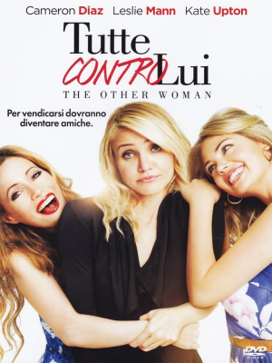 Tutte contro lui - The Other Woman (2014) DVD9 Copia 1:1 ITA-ENG-ESP-GER-TUR